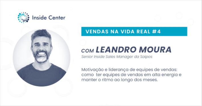 Vendas na vida real #4 - liderança de equipes de vendas - leandro moura